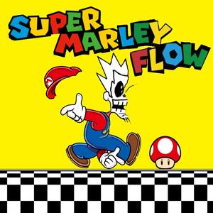 Super Marley Flow (Explicit)