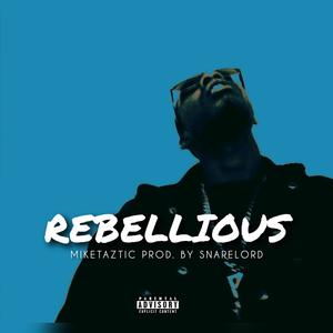 Rebellious (Explicit)
