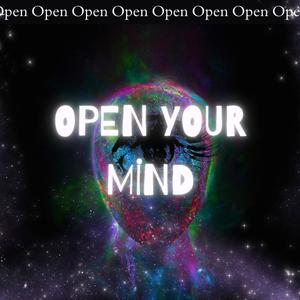 Open Your Mind (Explicit)