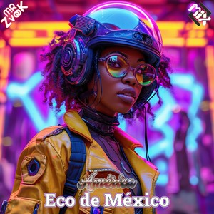 Eco de México (Dub Mix)