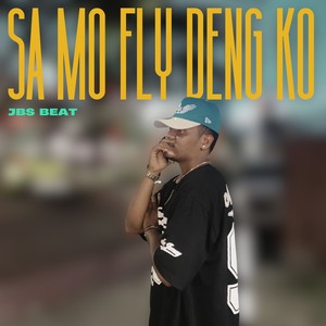 Sa Mo Fly Deng Ko
