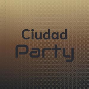 Ciudad Party