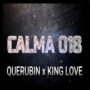 CALMA 018 (feat. KING LOVE) [Explicit]