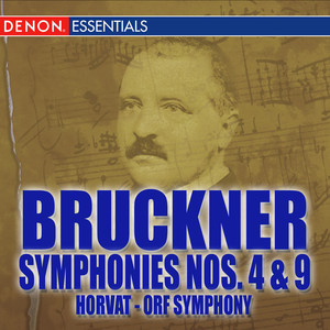 Bruckner: Symphonies Nos. 4 & 9  "Dem lieben Gott"