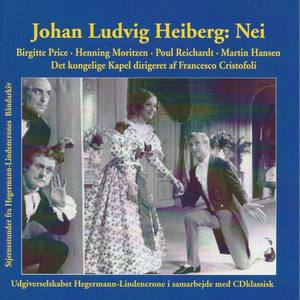 Johan Ludvig Heiberg: Nei - Vaudeville