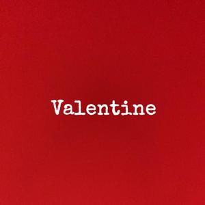 Valentine (Explicit)