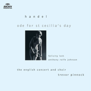 Ode for Saint Cecilia's Day (HWV76) - Handel: Ode for Saint Cecilia's Day (HWV76) : The Trumpet's Loud Clangour (HWV76)