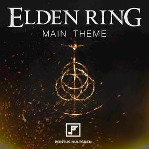 Elden Ring Main Theme (From "Elden Ring") (Orchestrated)