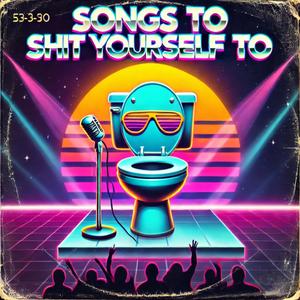 Songs To **** Yourself To (Explicit)