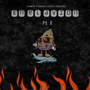En el avión Pt. II (feat. Sedel, Tonimill, Samu Cruz & Eddweed) (Explicit)