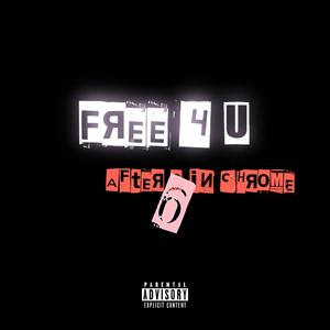 Free 4 u after 6 in chrome (Explicit)