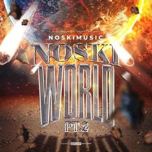 Noski World Pt. 2 (Explicit)