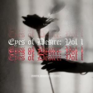 Eyes of Desire, Vol. 1 (Explicit)