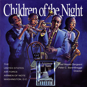 United States Air Force Airmen of Note: Children of The Night