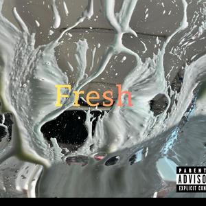 Fresh (Explicit)