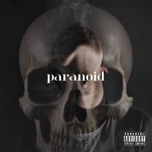 paranoid (feat. Dirty R.A.Y & Stand Flower) (Explicit)