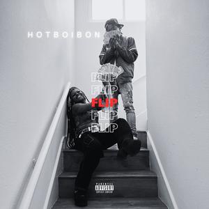 FLIP (feat. H.O.T.) (Explicit)