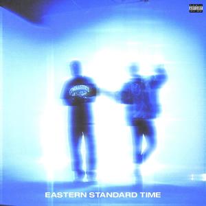 EASTERN STANDARD TIME (Slowed Version) [Explicit]