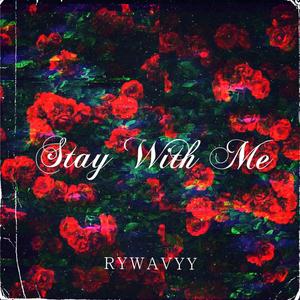 Stay With Me (Explicit)