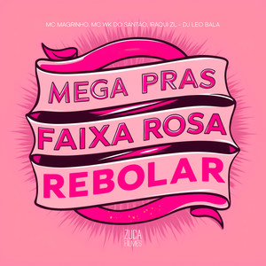 Mega Pras Faixa Rosa Rebolar