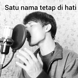 Satu Nama Tetap Di Hati (Cover)