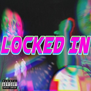 Locked In (Explicit)