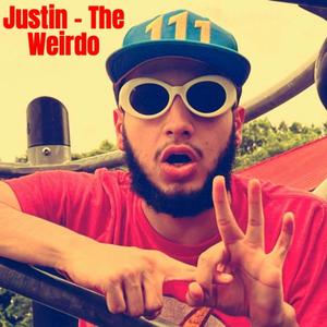Justin The Weirdo (Explicit)