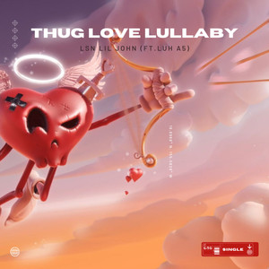 Thug Love Lullaby (Explicit)