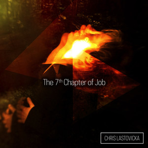 The 7th Chapter of Job (Remixed)