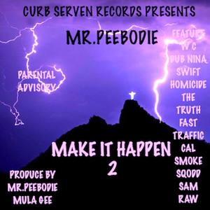 Curb Serven Records Presents Make It Happen 2