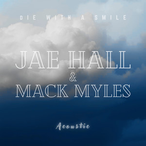 Die With a Smile (Acoustic)