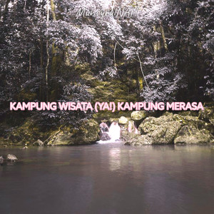 Kampung Wisata Ya! Kampung Merasa