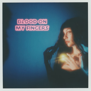 Blood on My Fingers
