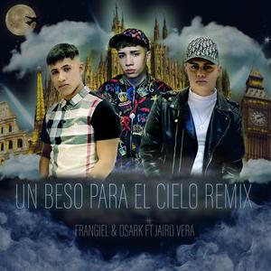 Un Beso Para el Cielo (feat. Jairo Vera) [Remix]