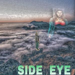 Side Eye (Explicit)