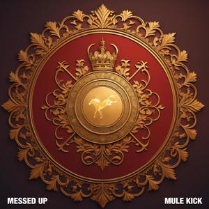 MULE KICK (Explicit)