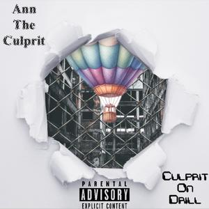 Culprit On Drill (Explicit)