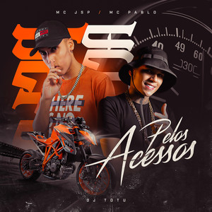 Pelos Acessos (Explicit)