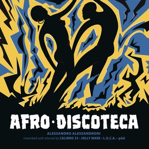 Afro Discoteca (Reworked and Reloved)