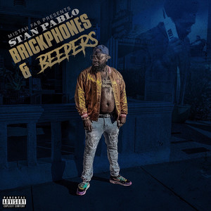 Mistah F.A.B. Presents Stan Pablo: Brickphones & Beepers (Explicit)