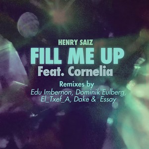 Fill Me Up (Edu Imbernon Remix)