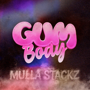 Gumbody (Explicit)