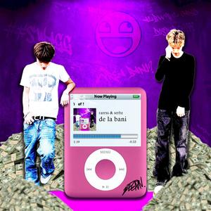 De La Bani (feat. raress) (Explicit)