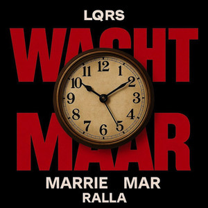 Wacht Maar (Explicit)