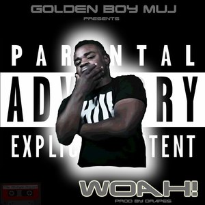 Woah! (Produced by Drapez) (Explicit)