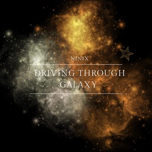Driving through Galaxy (Freestyle)