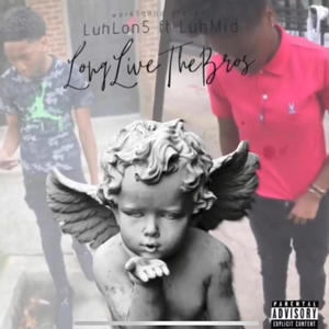 Long Live The Bros (feat. Luhmid) (Live|Explicit)