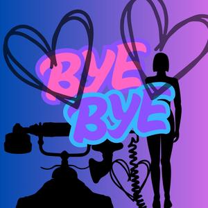 Bye Bye (feat. Matthew James Hemmer) (Explicit)