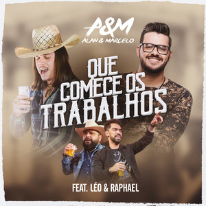 Que Comece os Trabalhos