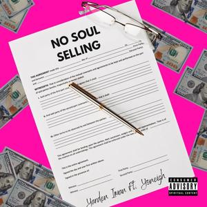 No Soul Selling (feat. Yoneigh)